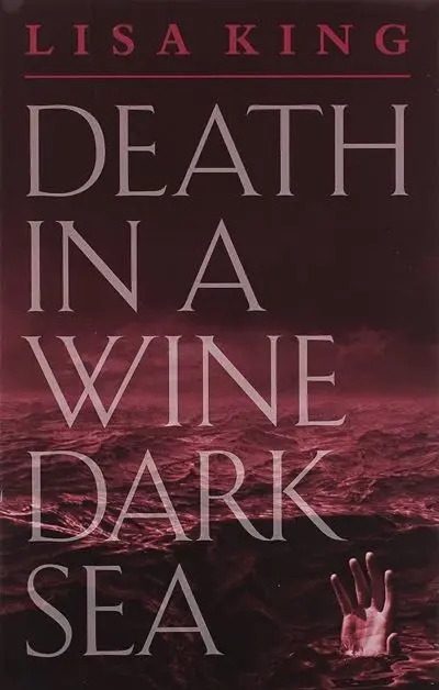 Death in a Wine Dark Sea by Lisa King