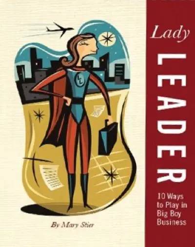 Lady Leader by Mary Stier