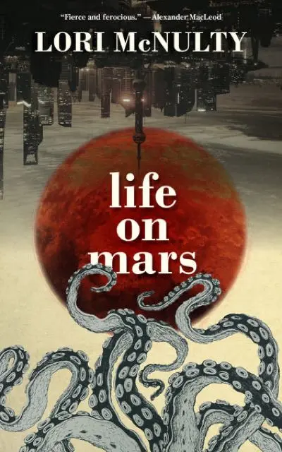 Life on Mars by Lori McNulty